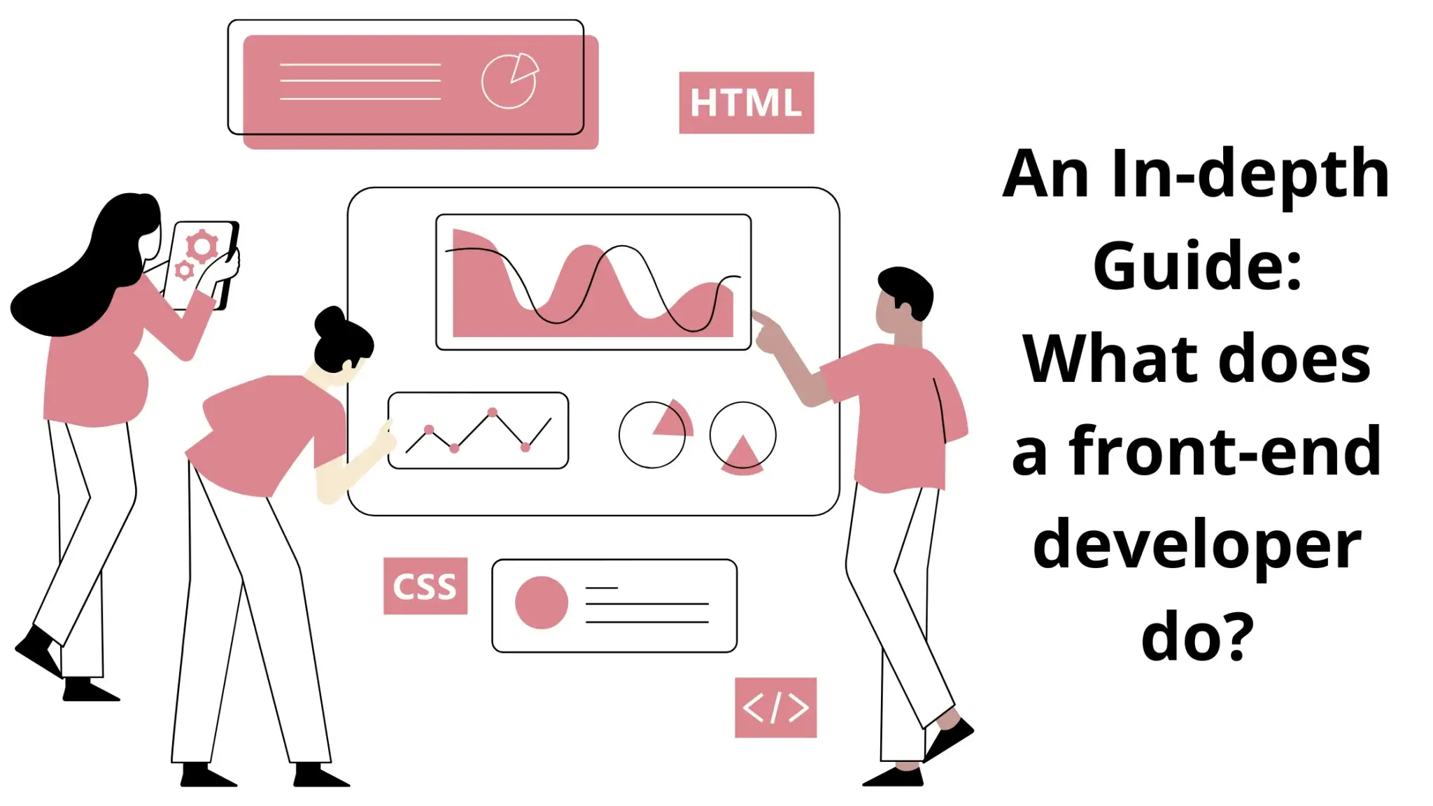 An-In-depth-Guide-What-does-a-front-end-developer-do