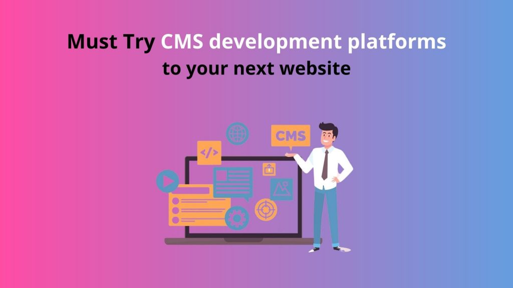 Design of CMS platforms